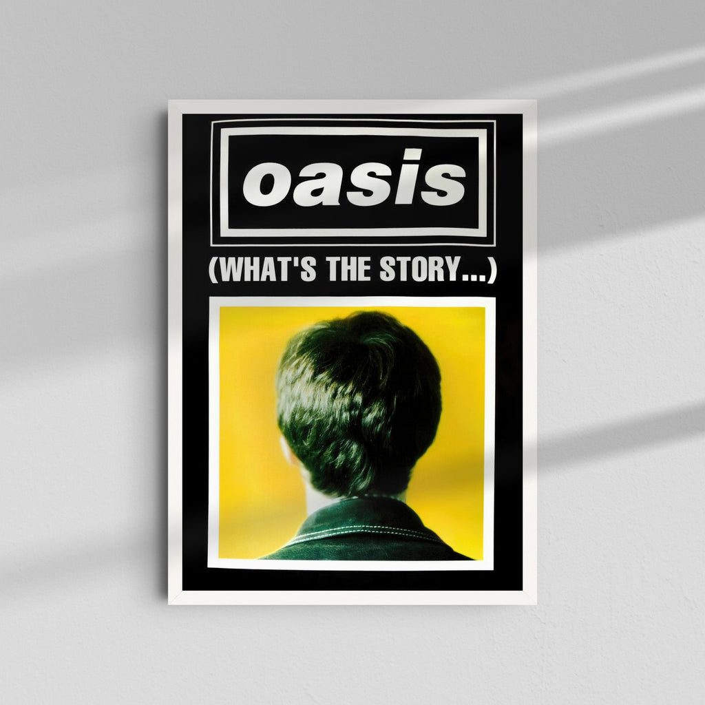 Oasis - What's the Story Poster