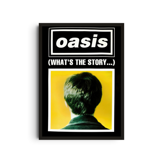 Oasis - What's the Story Poster