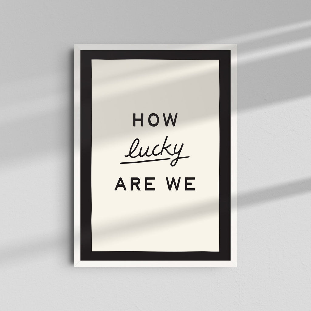 How Lucky Are We