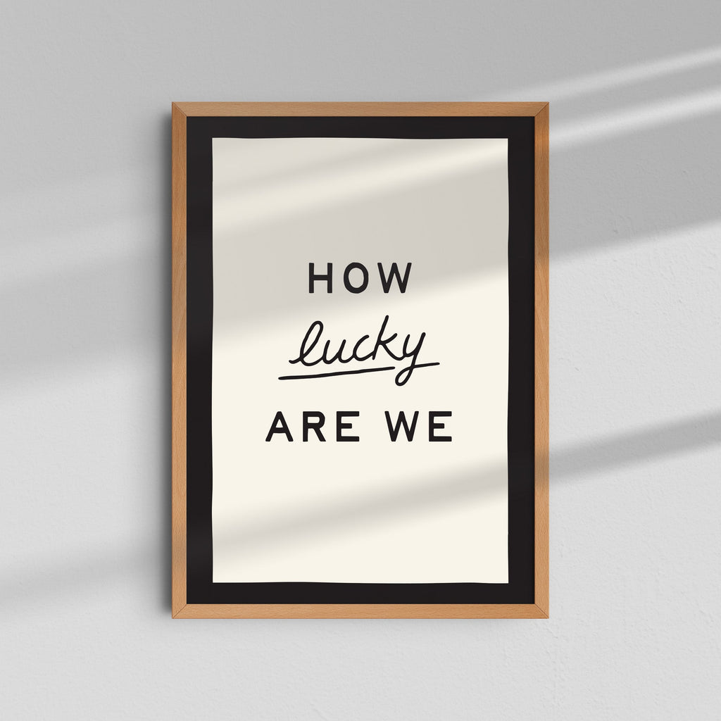 How Lucky Are We