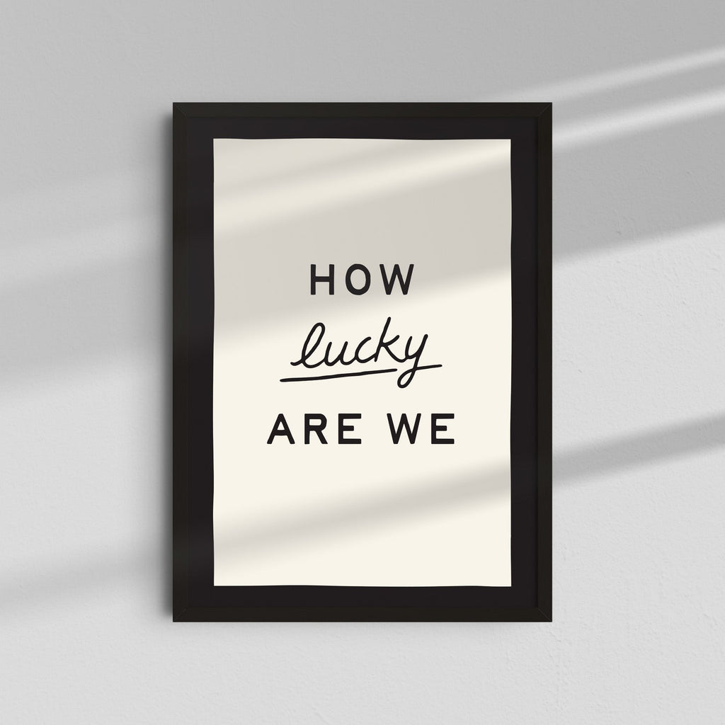 How Lucky Are We