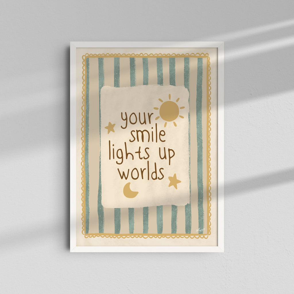 Your Smile Lights Up Worlds
