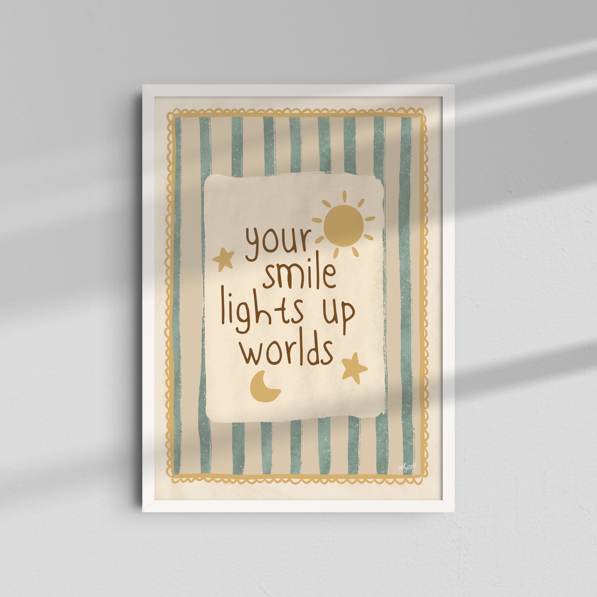 Your Smile Lights Up Worlds