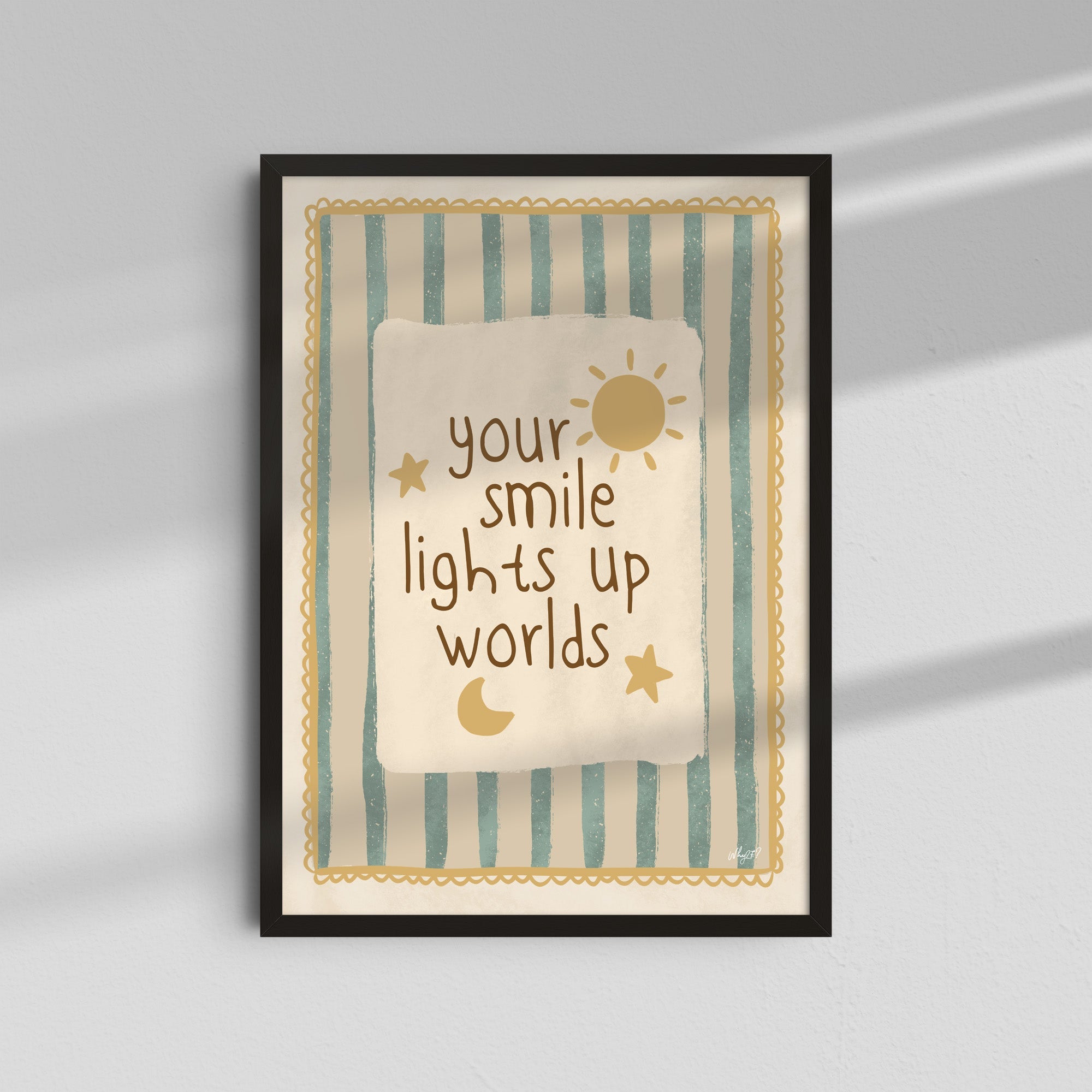 Your Smile Lights Up Worlds
